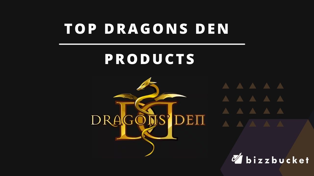 Most Successful Products on Dragons' Den BizzBucket