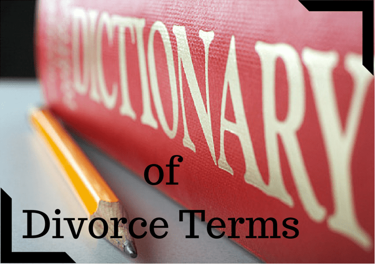 Dictionary of Divorce Terms