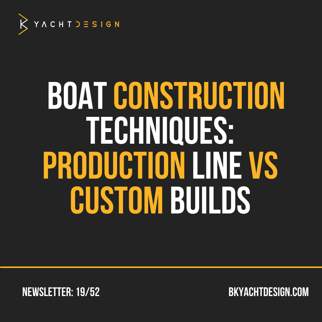 BOAT CONSTRUCTION TECHNIQUES PRODUCTION LINE VS CUSTOM BUILDS BK