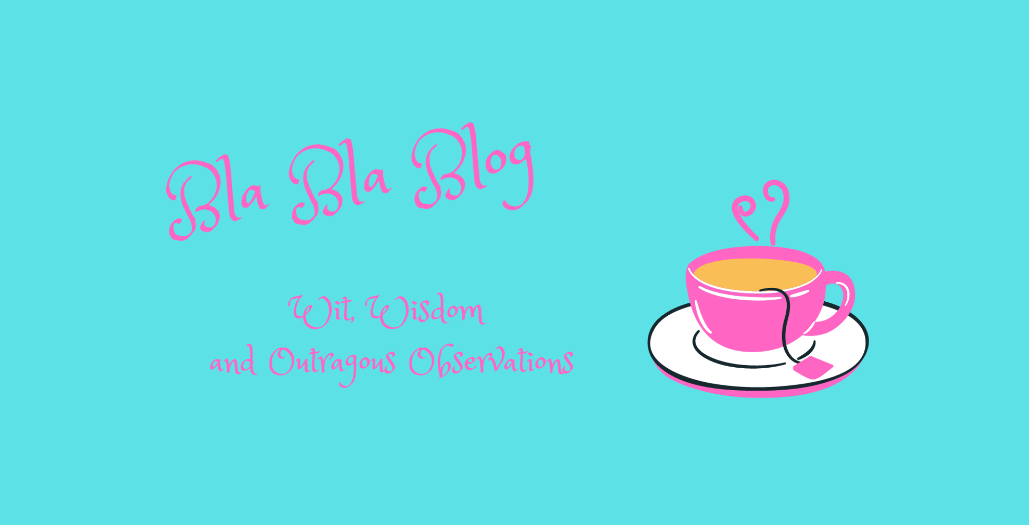  Bla Bla Blog Page 2 The Witty Wisdom and Outrageous