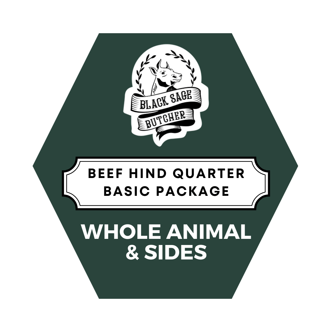 Beef Hind Quarter Basic Package Deposit Black Sage Butcher