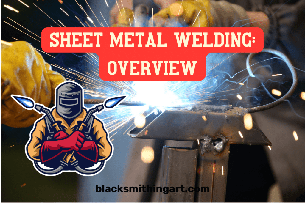 Welding Of Sheet Metal 5 Bestknown Tips And Types