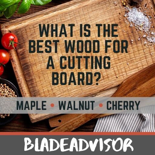 What Is The Best Wood For A Cutting Board Maple vs Walnut vs Cherry?