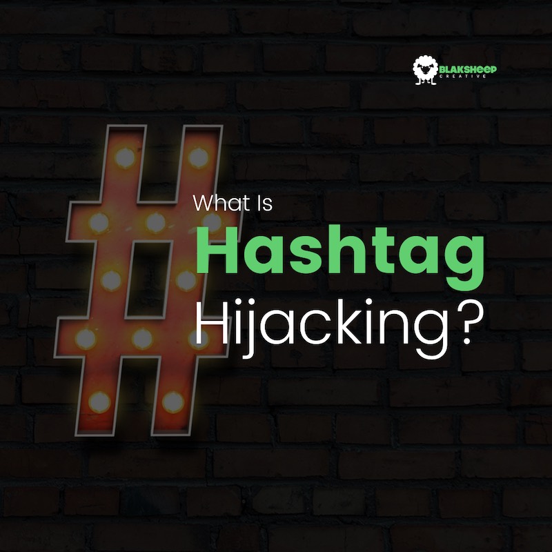 What is Hashtag Hijacking? BlakSheep Creative