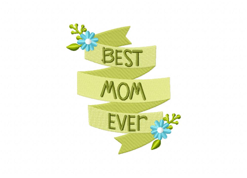 Best Mom Ever Ribbon Includes Both Applique and Stitched Blasto Stitch