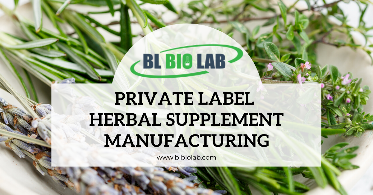 Private Label Herbal Supplement Manufacturing BL Bio Lab