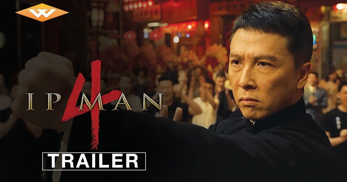 “Ip Man 4 The Finale” Trailer Teases The End of the