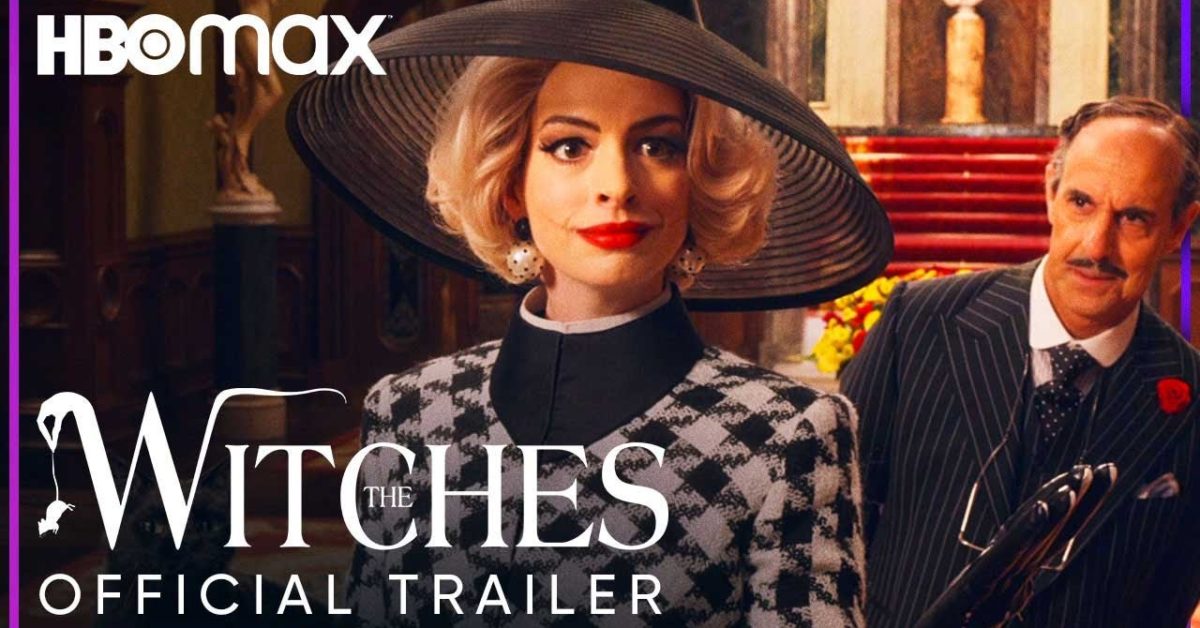 The Witches Trailer Released, Anne Hathaway Film Moves to HBO Max