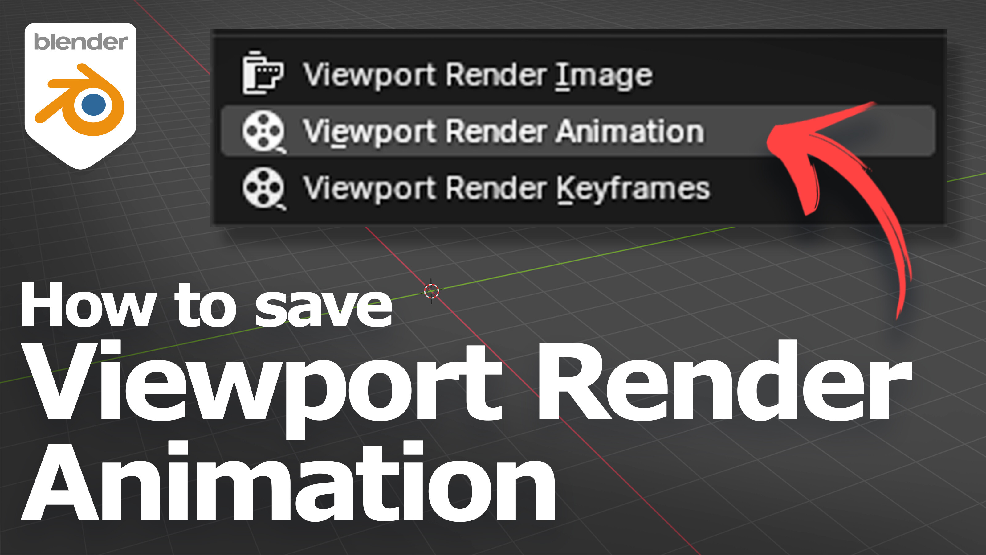 Blender save viewport render animation Tutorials, Tips and Tricks