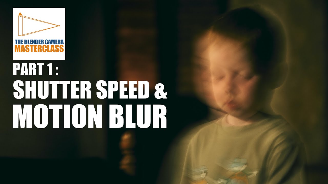 Part 1 Shutter speed & Motion blur The Blender Camera Masterclass