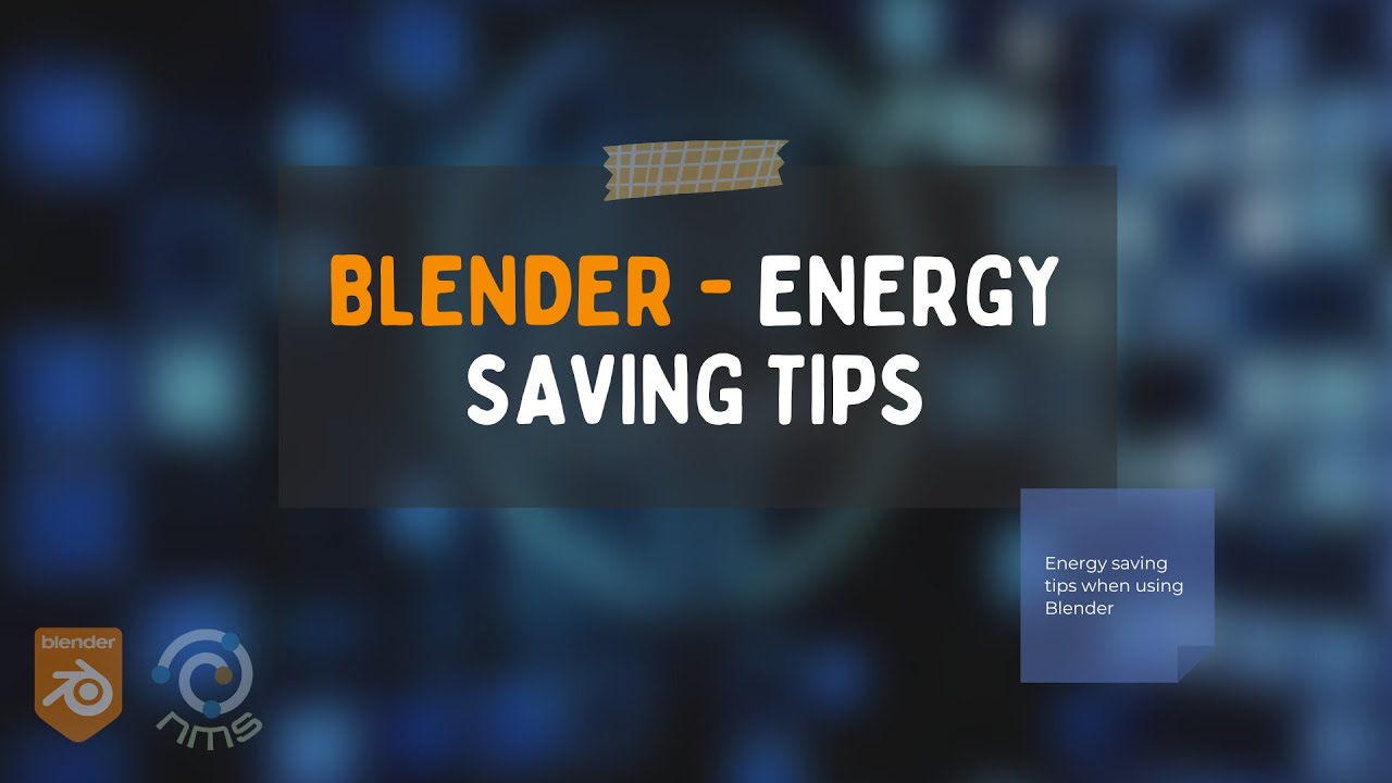 Blender Energy Saving Tips Tutorials, Tips and Tricks Blender