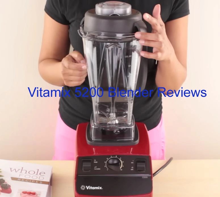 Blender Review Vitamix 5200 Blender