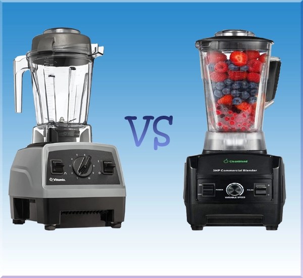 What is The Different Between Cleanblend vs Vitamix Blender?