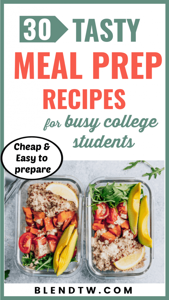 30 College Meal Prep Ideas Every Student Should Try BLENDtw