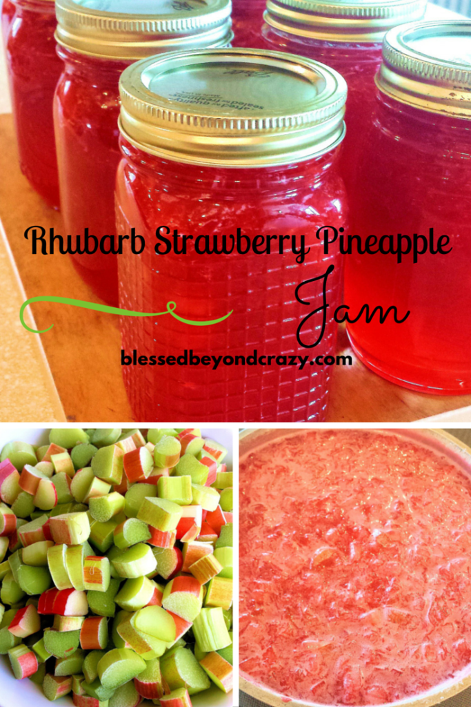 Homemade Rhubarb Strawberry Pineapple Jam Blessed Beyond Crazy