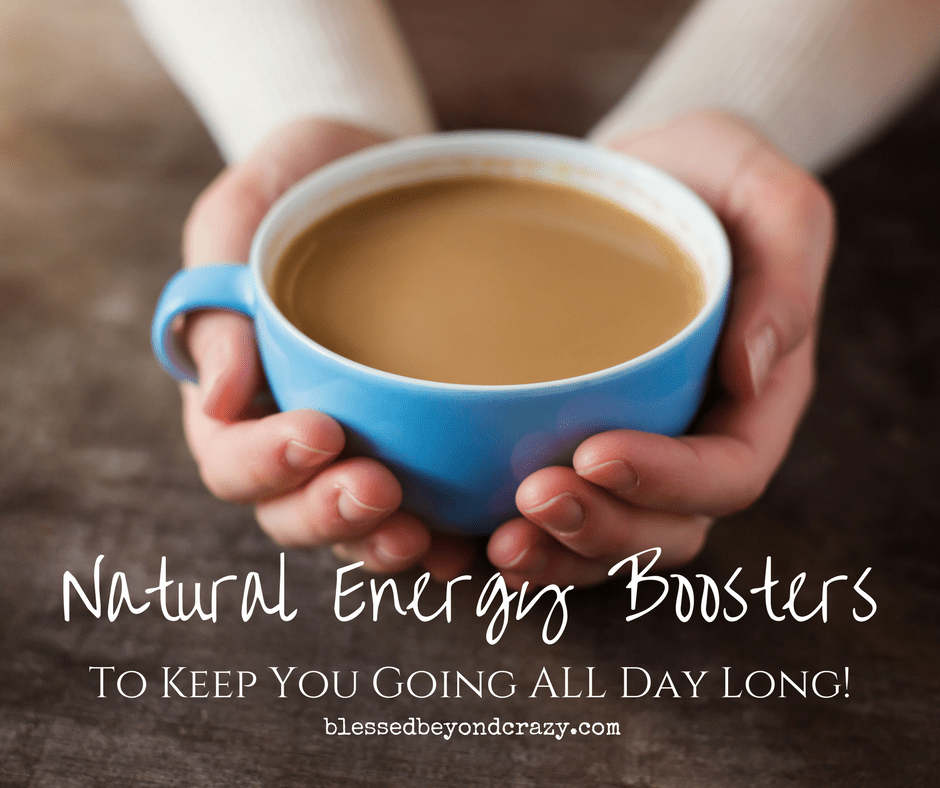 Natural Energy Boosters to Keep You Going All Day Long Blessed Beyond