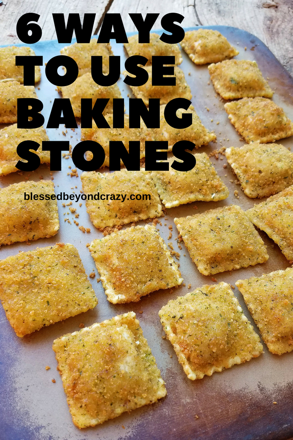 6 Ways to Use Baking Stones Blessed Beyond Crazy
