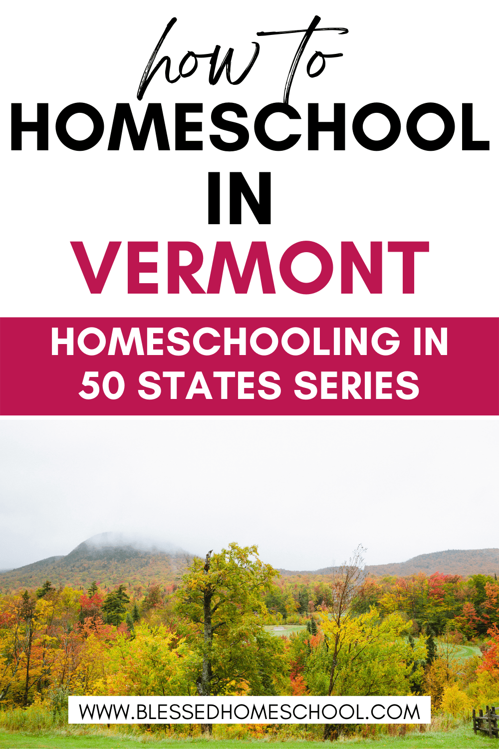 Homeschooling in Vermont What You Need to Know