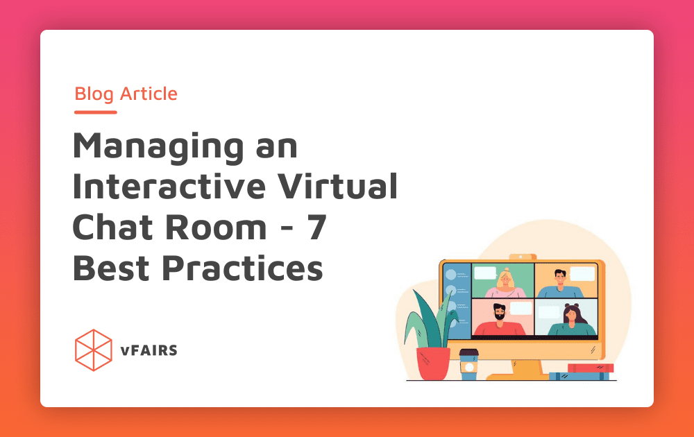 Managing an Interactive Virtual Chat Room 7 Best Practices