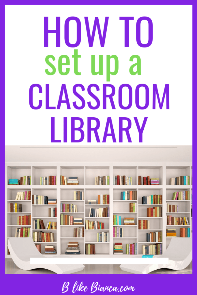 8 Tips on How to Build a Classroom Library {updated in 2020} B like