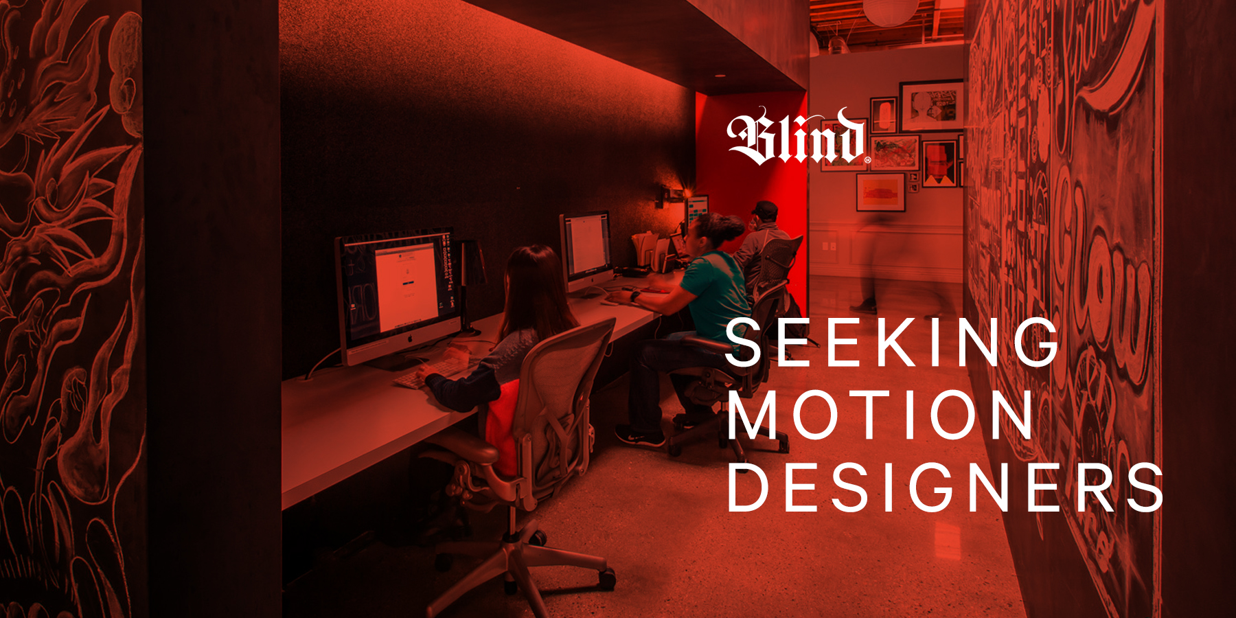 Motion Designer Wanted Blind