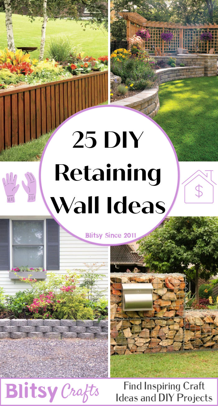 25 Practical Ideas to Build a DIY Retaining Wall Blitsy