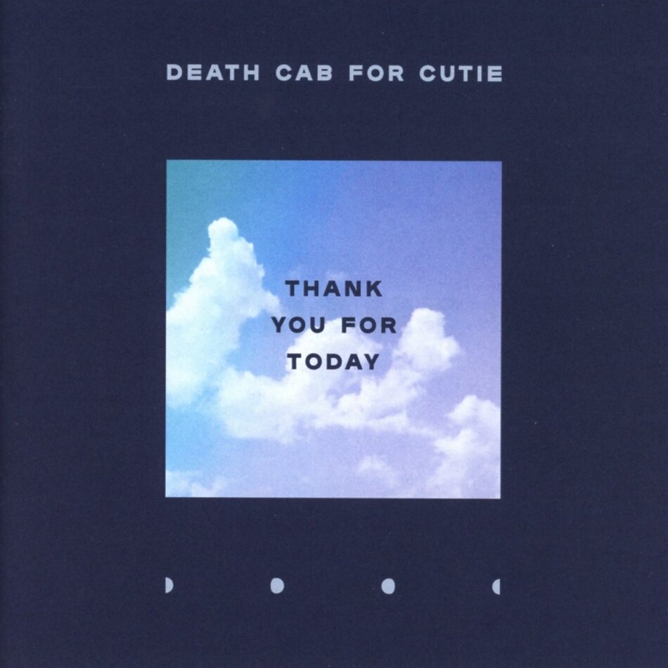 Thank You for Today von Death Cab For Cutie CeDe.ch