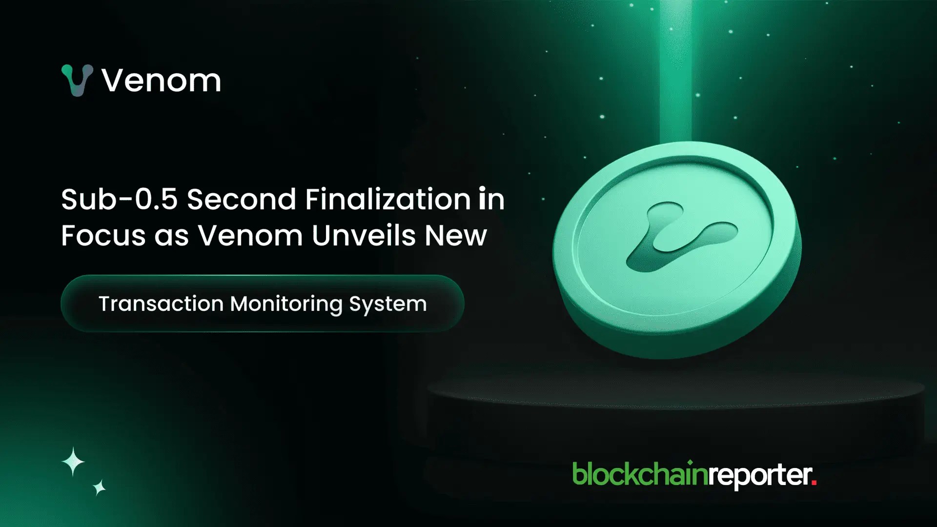 Venom Launches Live Transaction Monitor, Claims Sub-0.5s Confirmation Times