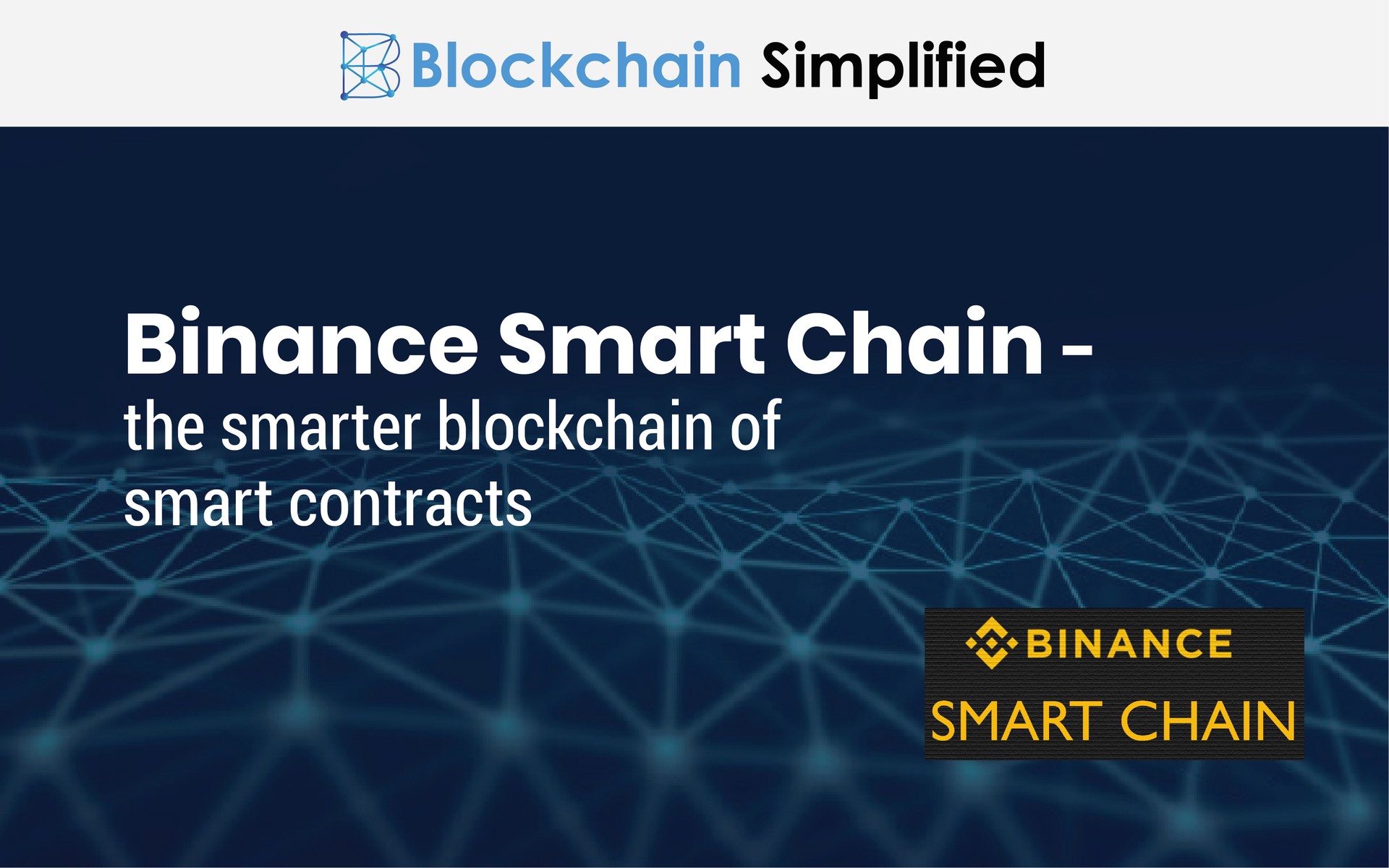Binance Smart Chain the smarter blockchain of smart contracts
