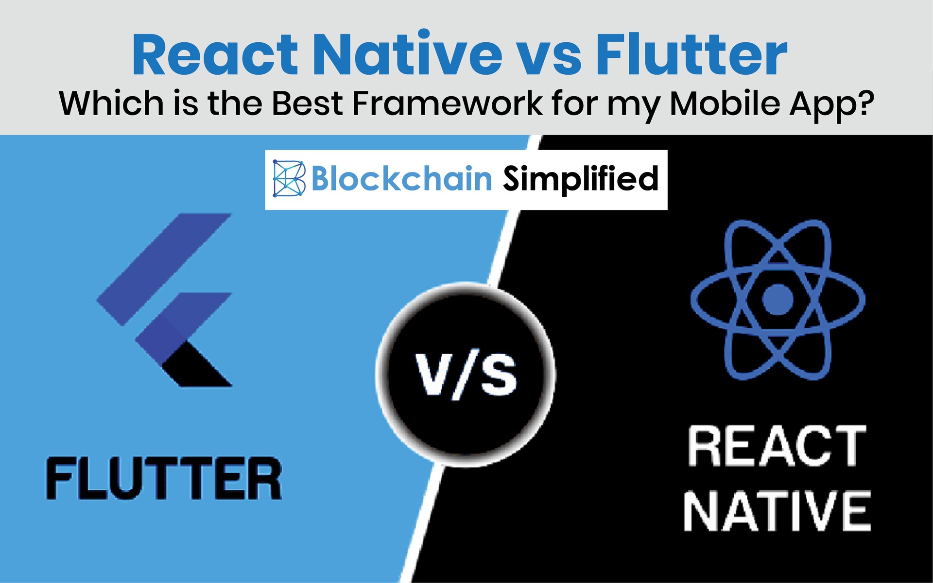 React Native Vs Flutter / Flutter VS React Native What to Choose in