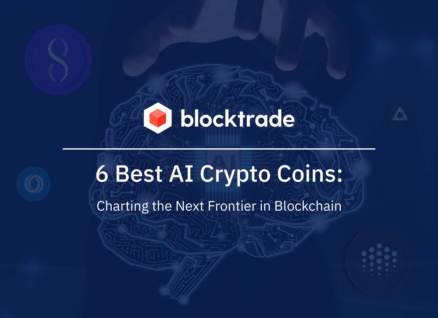 6 Best AI Crypto Coins Charting the Next Frontier in Blockchain