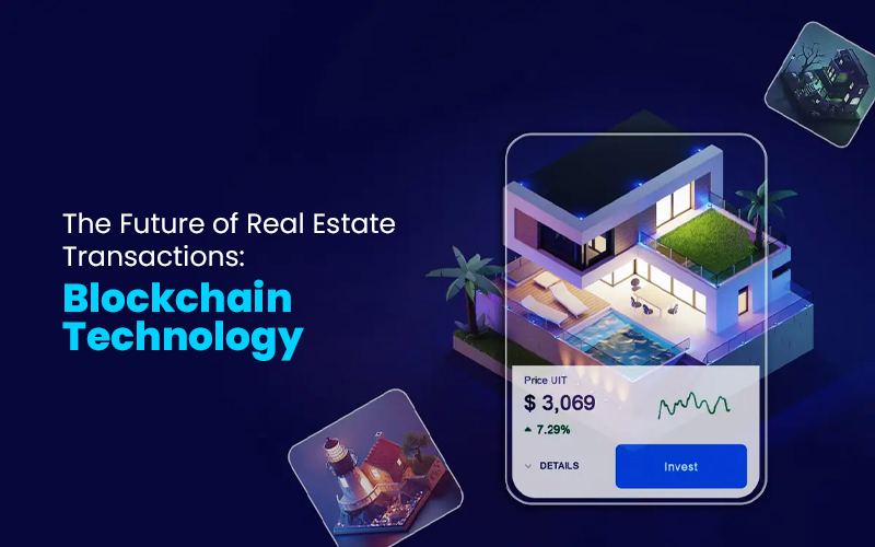 Future of Real Estate Transactions with Blockchain Blocktrons