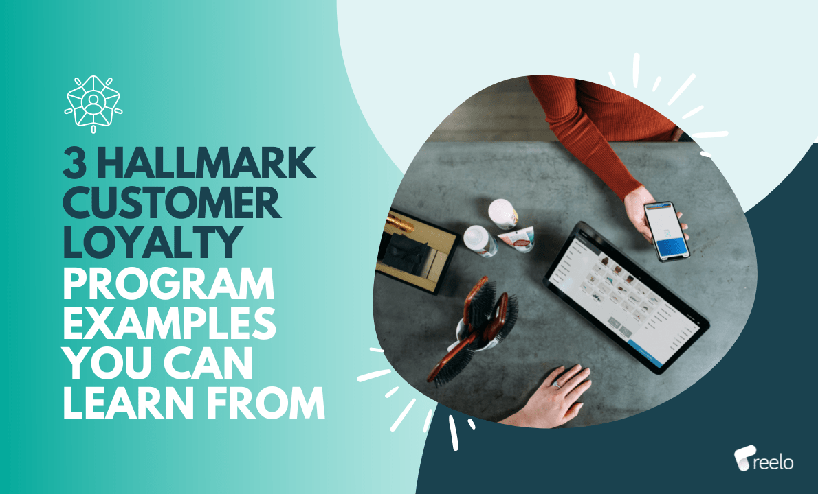 3 Loyalty Program Examples that Can Help You Build a Loyalty Program
