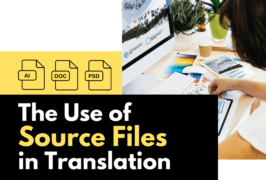 Multilingual DTP Using the source files in translation