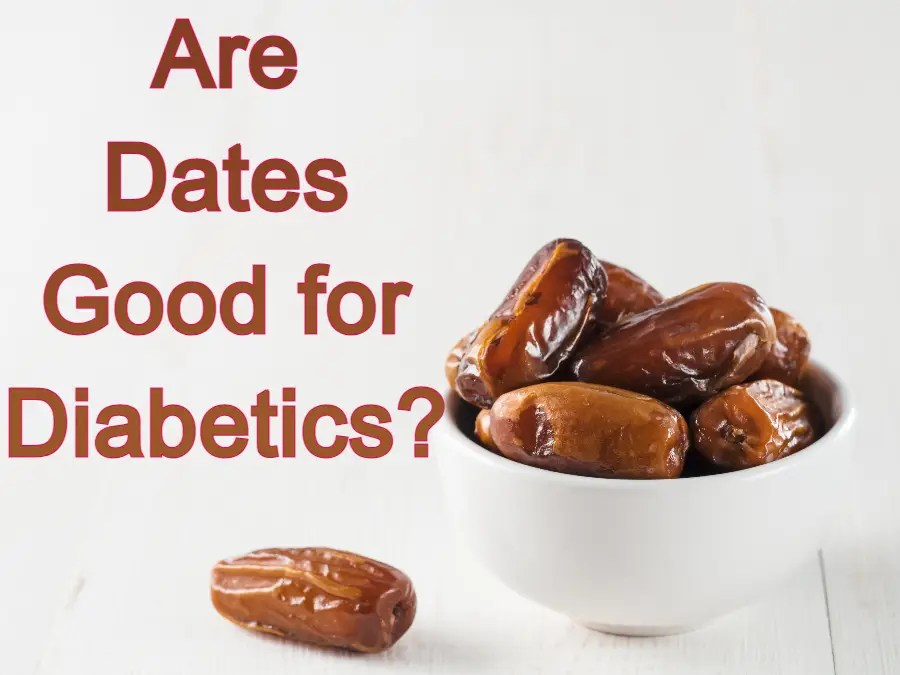 Are Dates Good for People With Diabetes?