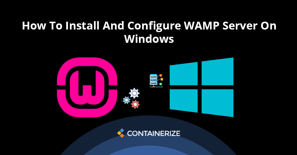 How To Install And Configure WAMP Server On Windows