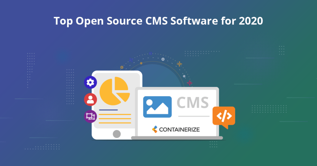 Top 5 OpenSource Content Management Systems For 2020