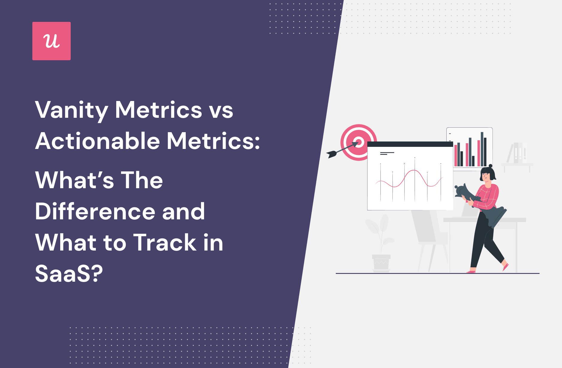 Vanity Metrics vs Actionable Metrics What’s the Difference and What To