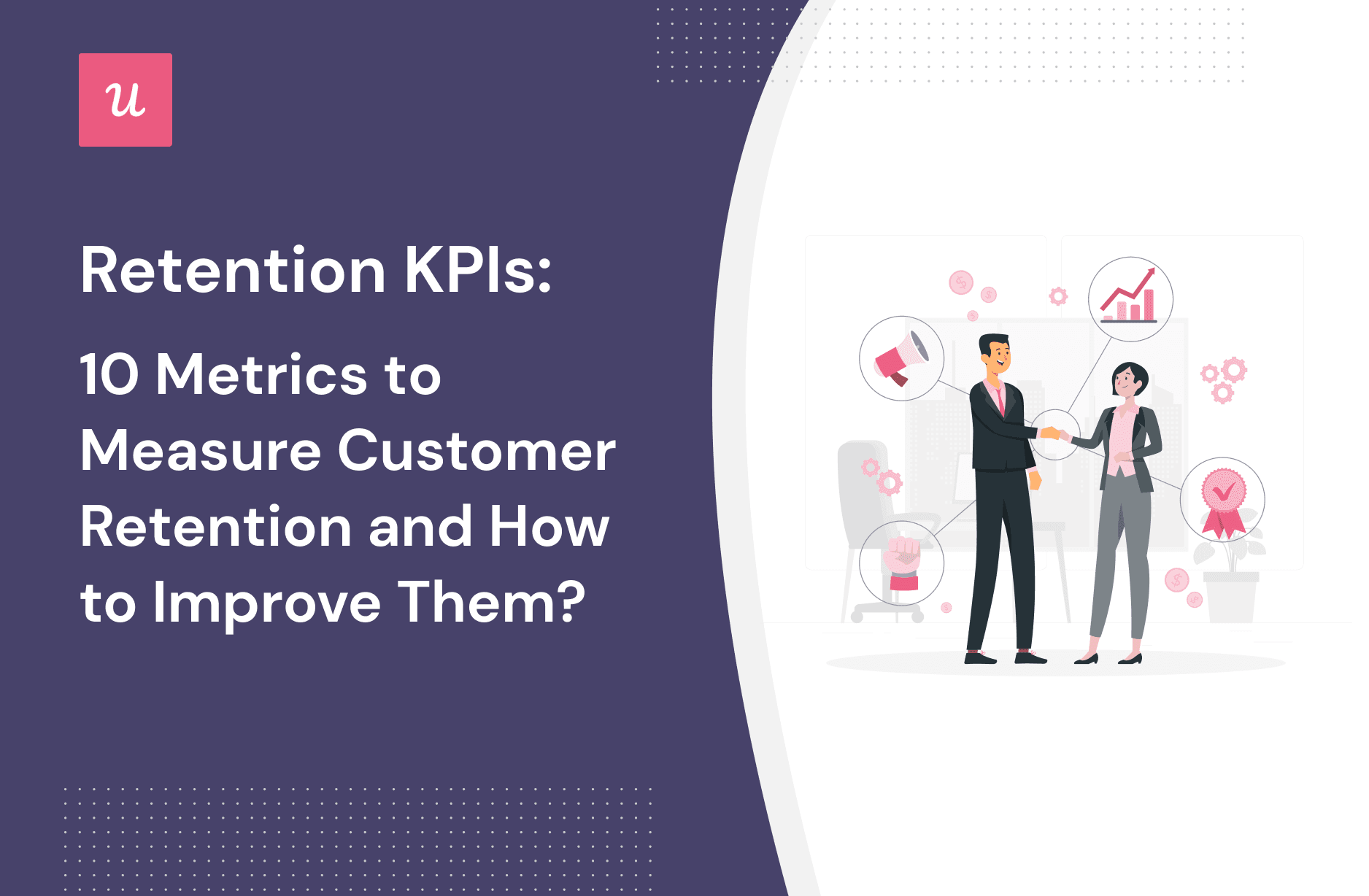 Retention KPIs 10 Metrics To Measure Customer Retention