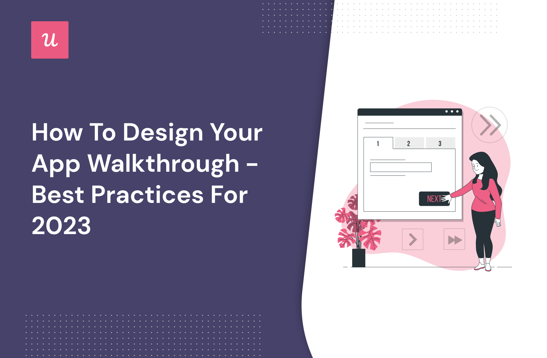 How to Design Your App Walkthrough Best Practices for 2023
