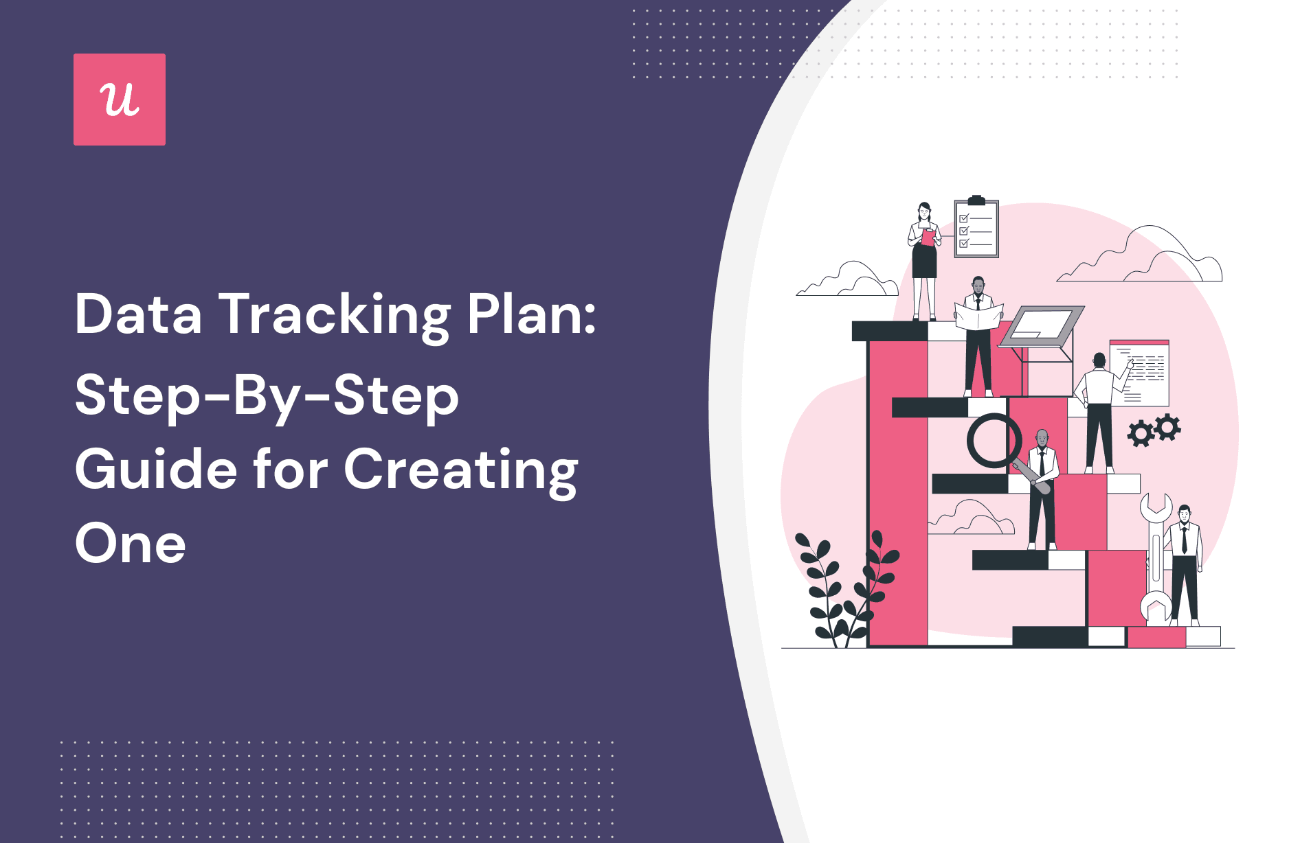 Data Tracking Plan StepByStep Guide for Creating One
