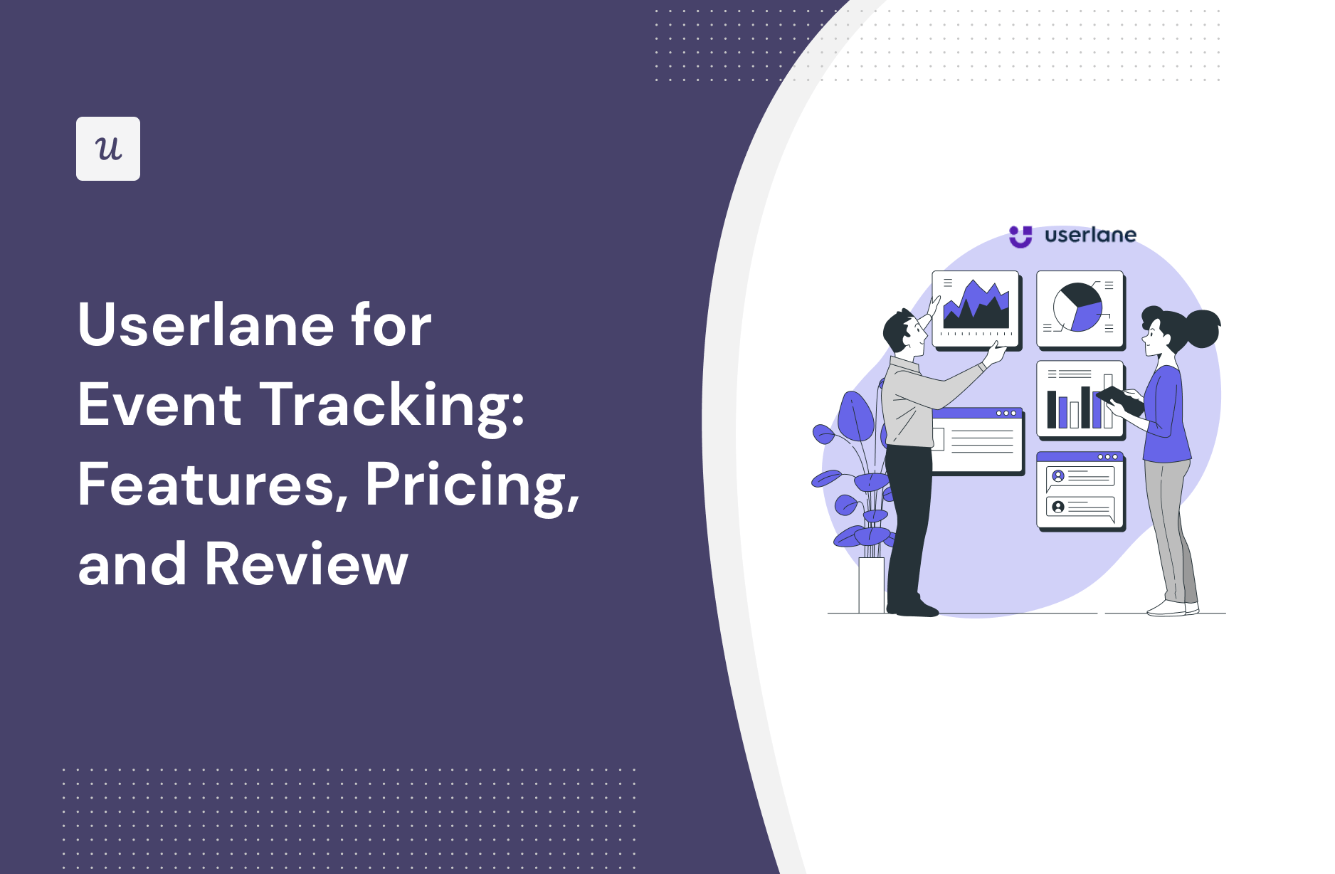 Userlane for Event Tracking Features, Pricing, and Review Thoughts