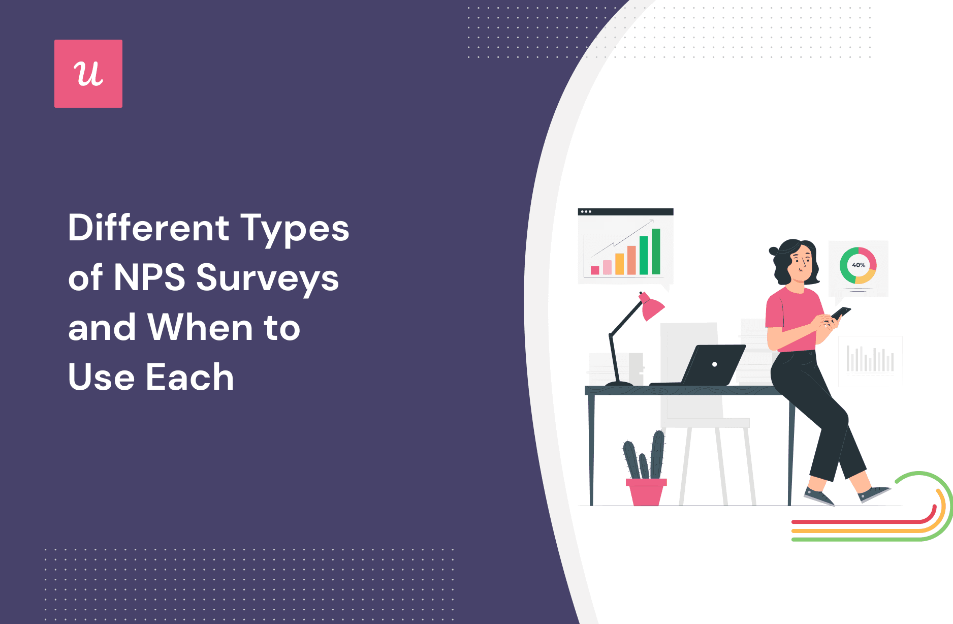 Different Types of NPS Surveys and When to Use Each