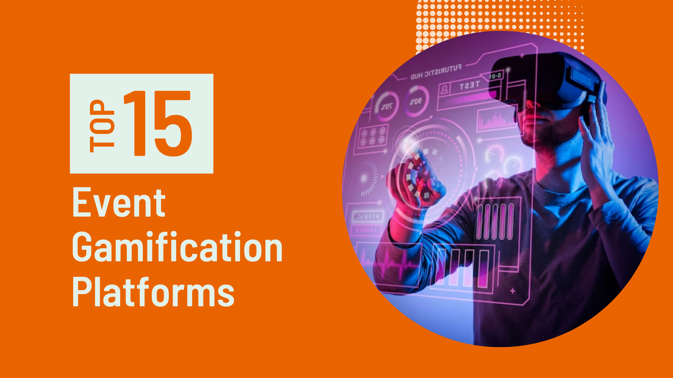 Top 15 Event Gamification Platforms To Level Up Event Experience 10times