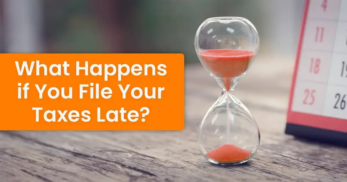 What Happens If You File Taxes Late + Tips to Reduce Penalties 1