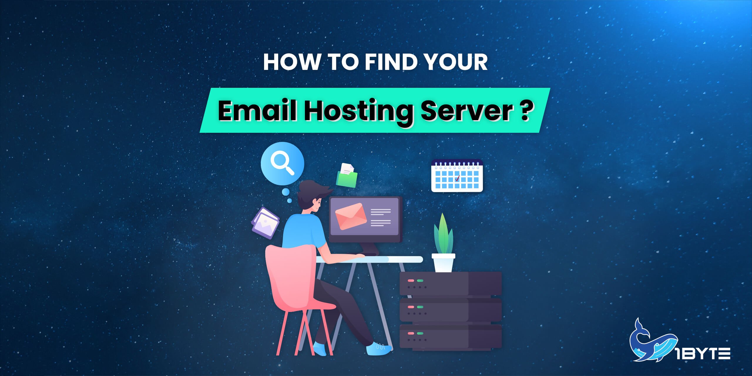 How to Find Your Email Hosting Server? 1Byte1Byte