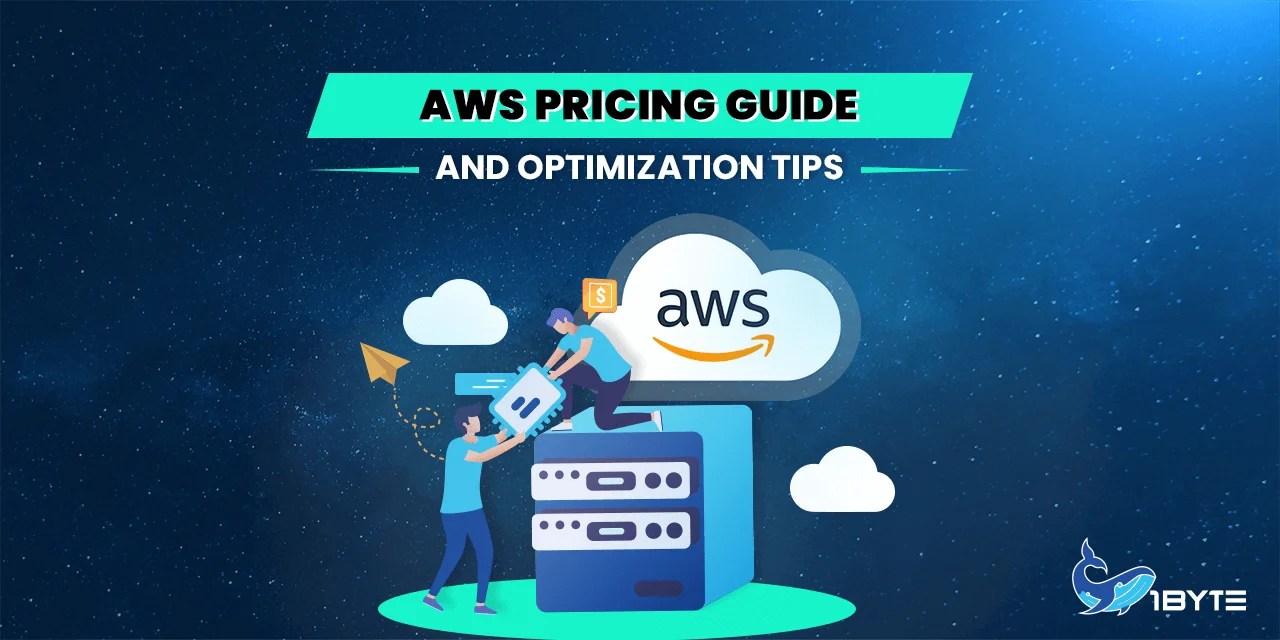 AWS Server Pricing Guide and Optimization Tips 1Byte1Byte