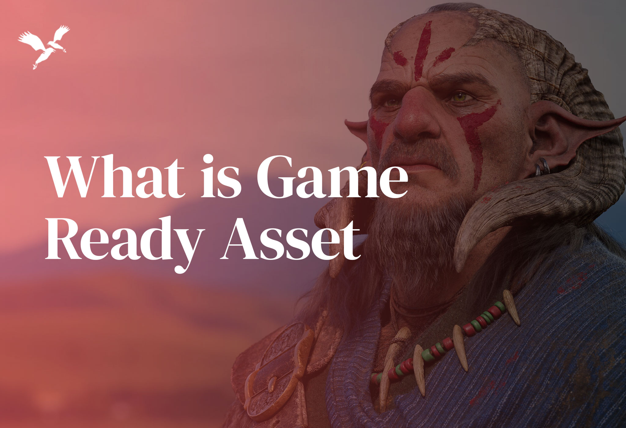 What is Game Ready Asset? 4CROWS BLOG