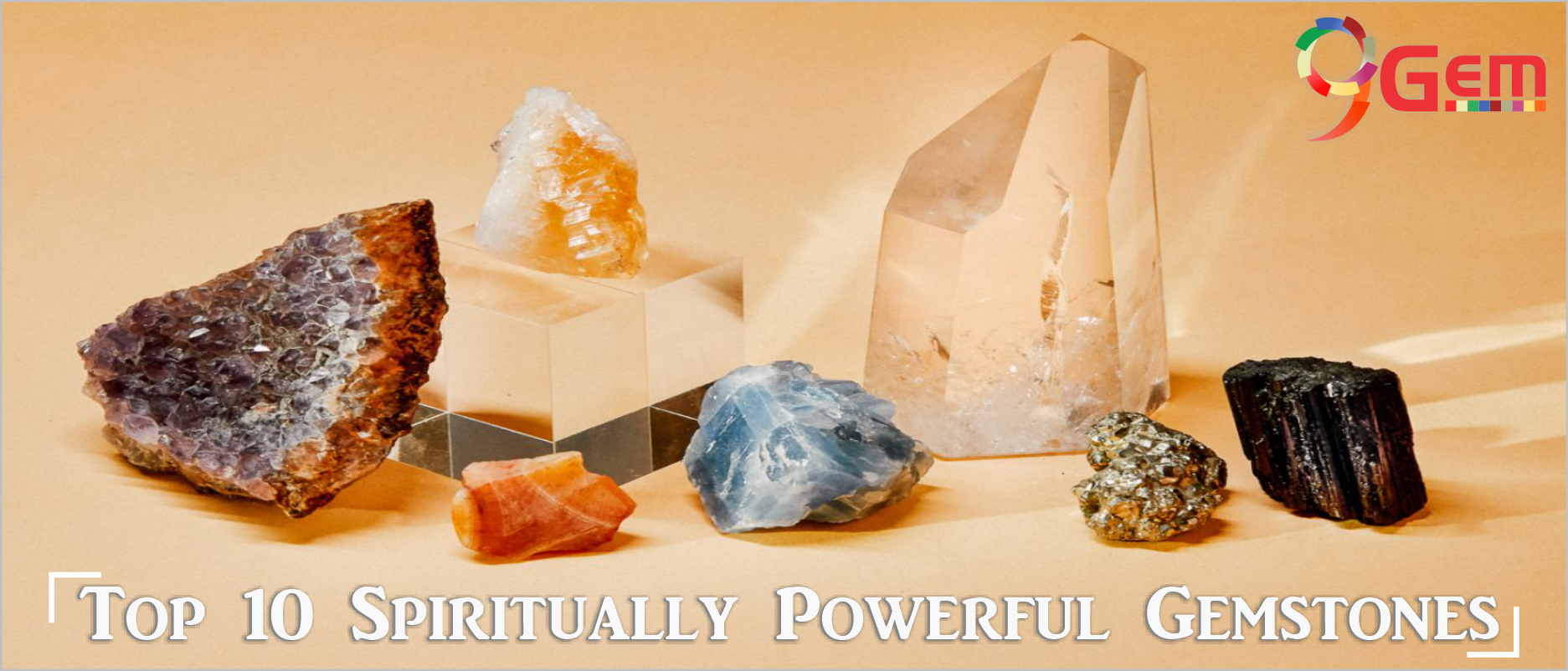 Top 10 Spiritually Powerful Gemstones Best Spiritually Gemstone