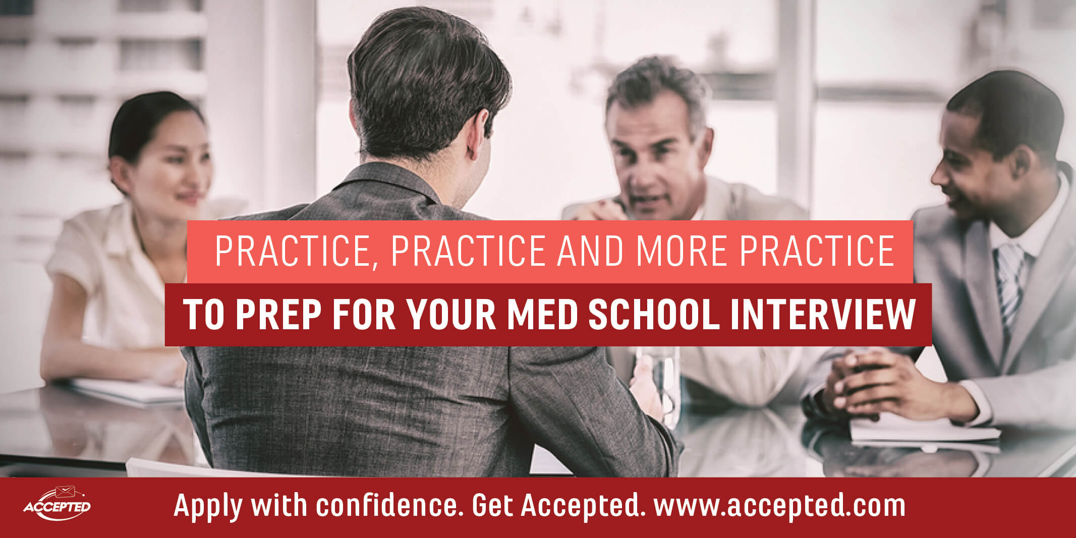 Approaching Your Medical School Interviews With Confidence Accepted